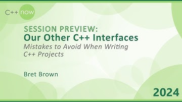 CppNow 2024 Session Preview with Bret Brown and @cppevents