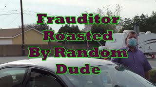 Frauditor First Amendment Rights Gets Thoroughly Roasted By Citizen!
