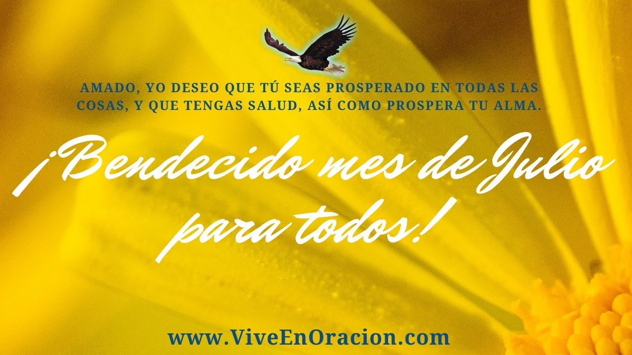🦅Jueves 1 de Julio | ¡Bendecido mes de Julio para todos! - YouTube