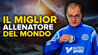 Marcelo Bielsa: EL LOCO visionario