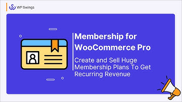 WooCommerce Membership: Create and Sell Membership Plans To Get Increased Recurring Revenue