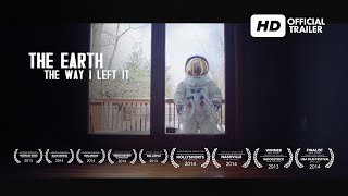 Watch The Earth, the way I left it Trailer