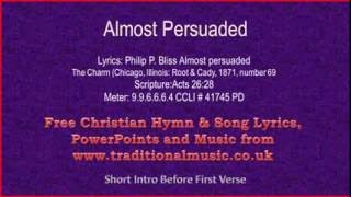 Video thumbnail of "Almost Persuaded(Bliss) - Hymn Lyrics & Orchestral Music"