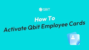 Qbit Guides | How To Activate Qbit Employee Card