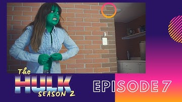 SHE HULK - THE HULK SEASON 2 - Episode 7