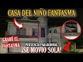 LA CASA DEL NIÑO FANTASMA/ LA GRABACIÓN MÁS ESPELUZNANTE QUE TE DEJARÁ SIN ALIENTO.