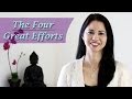 How to change your thinking and your life the four great efforts