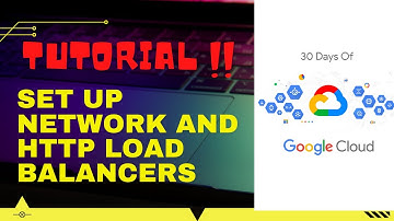 Set Up Network and HTTP Load Balancers | 30 Days of Google Cloud | Qwiklabs