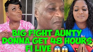 OMG Big F!GHT!Aunty Donna L!FE In D@NGER After She Get 48 Hours Fi Live😱😱😱
