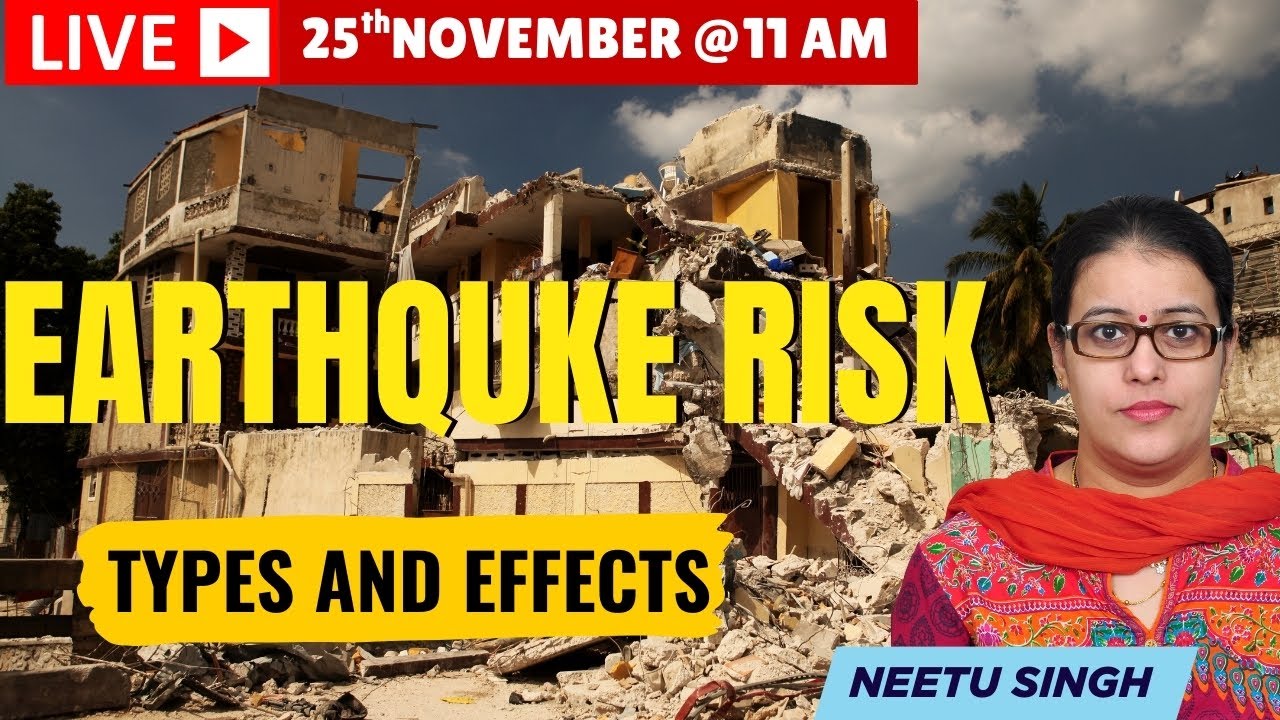 Geography Environment & Climate Change   UPSC Prelims - Earthquake and Related Risks -GS  65