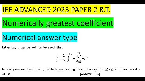 #jeeadvanced 2025 #paper2 #solution #pyq Let a0,a1,…,a_23 be real numbers such that(1+2/5 x)^23=