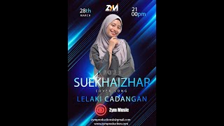 Lelaki Cadangan - T2 (Cover By SueKhaizar)