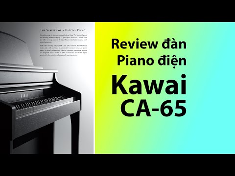 Review đàn piano điện KAWAI CA65  ✅ Piano điện cũ