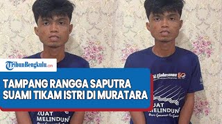 TAMPANG Rangga Saputra, Suami Tikam Istri di Muratara Gegara tak Diberi Uang Main Judi Online