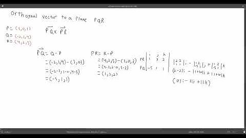 Orthogonal vector to a plane PQR: Calc 3