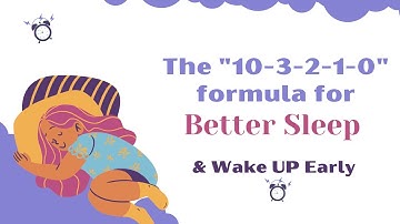 How To Sleep Better - & Wake UP Early | The "10-3-2-1-0" Formula For Better Sleep 😴 | #shorts
