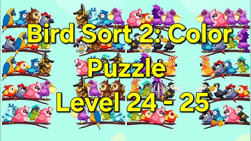 Bird Sort 2: Color Puzzle - Level 24 - 25