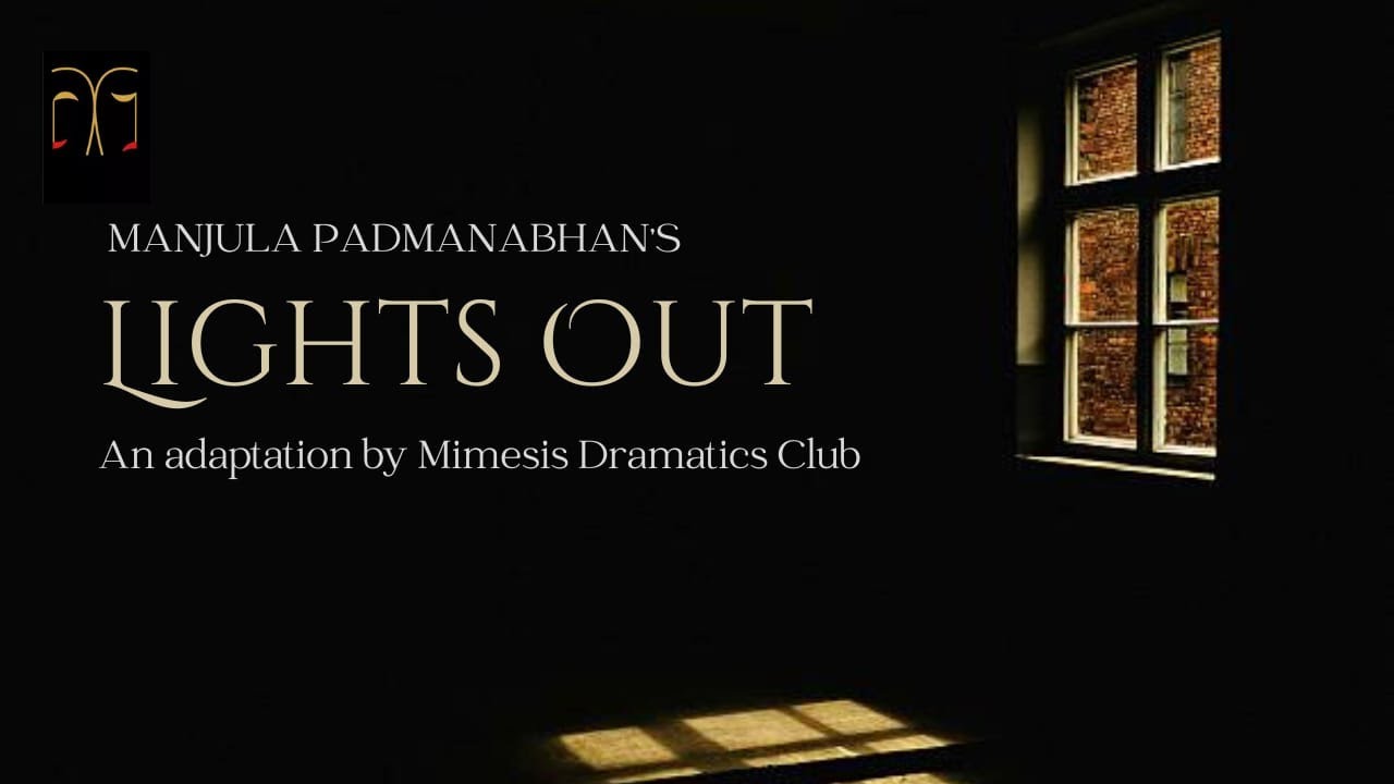Manjula Padmanabhan's Lights Out A Mimesis Production YouTube