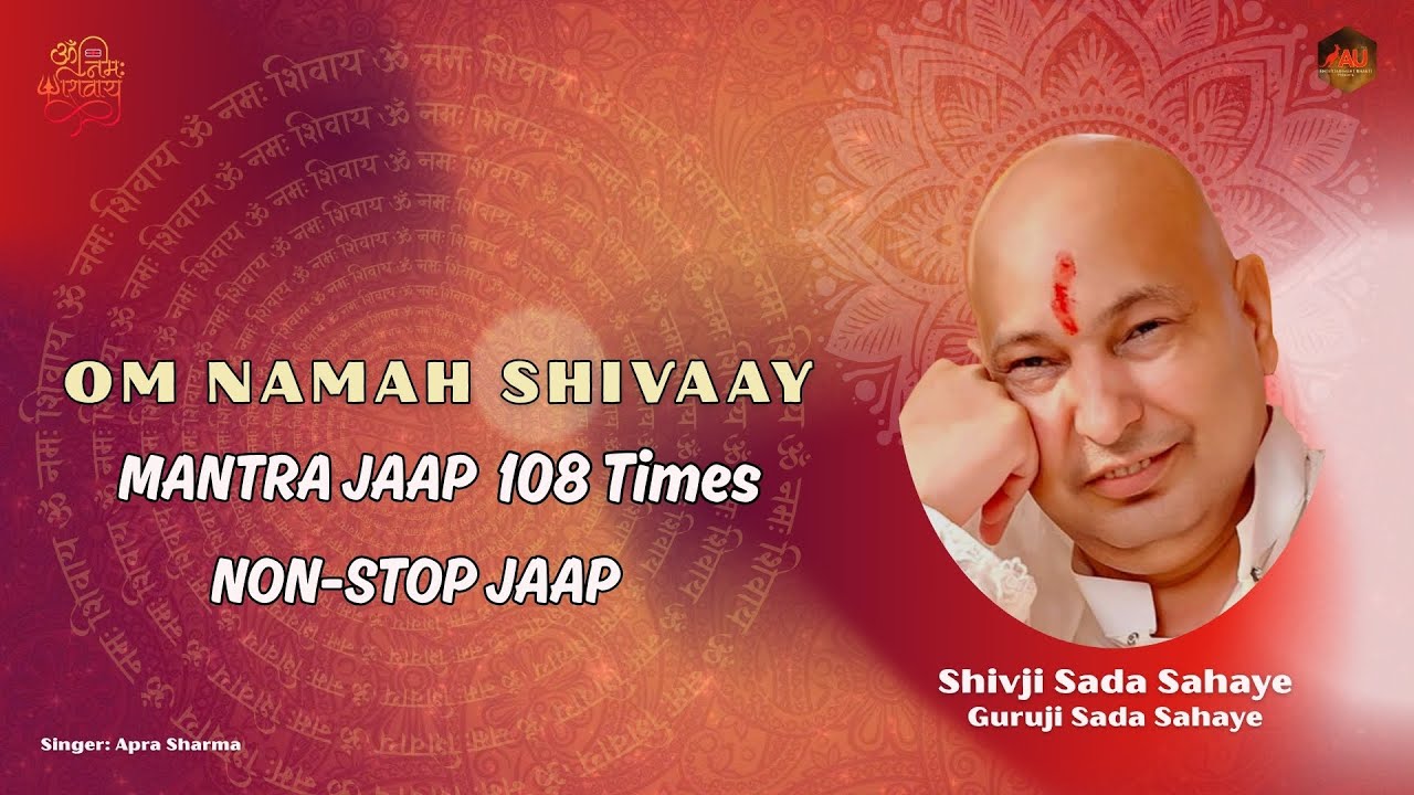 Guru Ji Mantra  Om Namah Shivaya Shivji Sada Sahay Om Namah Shivaya Guruji Sada Sahay  Non Stop