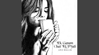 Ek Garam Chai Ki Pyali (Remix)