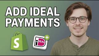 How to Add Ideal Payments to Shopify Store [2026 Guide]