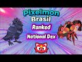 ESSE TIME TÁ ABSURDO NA RANKED DO PIXELMON BRASIL!