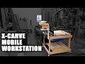 Ultimate X-Carve Workstation