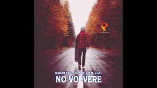 Naikin Ft.Dj Sanny En El Beat - No Volveré (Versión Mambo)