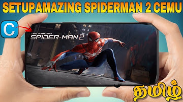 ஆண்ட்ராய்டில் அமேசிங் ஸ்பைடர்மேன் 2 செமு எமுலேட்டரை அமைக்கவும் தமிழ் செமுவில் முழு அமைப்பு மற்றும...