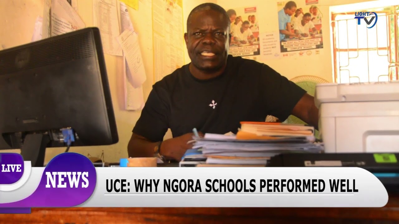 2025 UCE: WHY NGORA SCHOOLS PERFORMED WELL