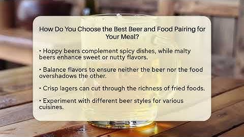 How Do You Choose the Best Beer and Food Pairing for Your Meal? | The Pint Guy