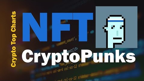 All you need to know about CryptoPunks, in 3-min