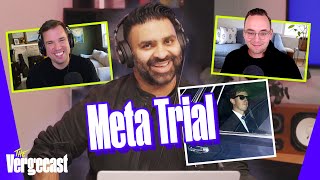 Big Tech is back on trial | The Vergecast