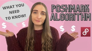 THE POSHMARK ALGORITHM | How it Works + Positive and Negative Actions | 2022