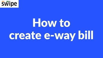 How to create E-way bill | Swipe #ewaybill  #gst #payments