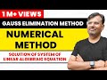 Gauss Elimination Method | Numerical Methods | solution of Linear Equations