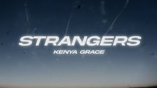 Kenya Grace - Strangers (TikTok Song)