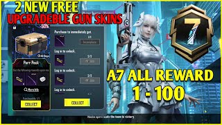 A7 Royal Pass 1 - 100 All Rewards|| FREE UPGRADEBLE GUN SKINS 😱 || AODxLight