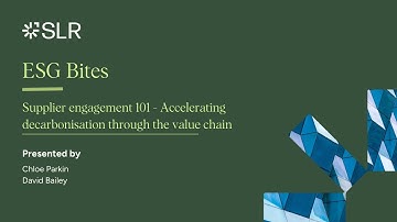 ESG Bites: Supplier Engagement 101 - Accelerating decarbonisation through the value chain