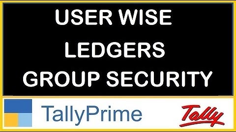 HIDE GROUP LEDGERS USERS WISE ON ENTRY AND REPORTS | TDL FOR TALLY