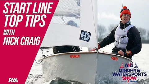 START LINE TIPS WITH NICK CRAIG - RYA Dinghy & Wat...