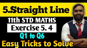 11th MATHS 1 | Chapter 5 Straight Line | Exercise 5.4 | Q1 to Q6 | PRADEEP GIRI SIR