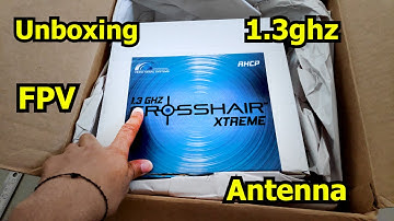 Unboxing CrossHair Xtreme 1.3ghz Long Range FPV Antenna by Video Aerial System | Rc Car FPV Setup