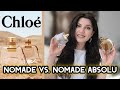 CHLOE NOMADE VS NOMADE ABSOLU - FULL REVIEW & COMPARISON