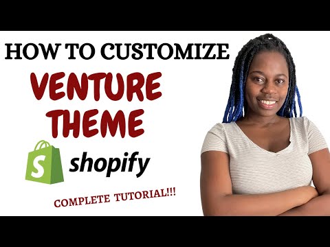HOW TO CUSTOMIZE VENTURE THEME IN SHOPIFY