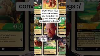 When your Team Mate converts to the tier 0 deck list be like …. #Lorcana