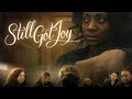 Still Got Joy | Trailer | Brenda Hawkins Bailey | Jay Dent | Michele George