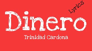 Trinidad Cardona 💙Dinero ( Lyrics)