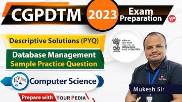 Sample Practice Question | CGPDTM CSE DBMS | Prelims Mains Descriptive written exam preparation