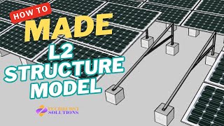 How to Model an L2 Solar Structure in SketchUp + Panel Placement Tutorial.